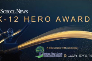 Teach Strats Editor-at-Large Kevin Hogan interviews Hero Awards nominee Amy Sterckx of Green Bay Area Public School District and Axel Zimmermann of JAR Systems in his weekly podcast, Innovations in Education