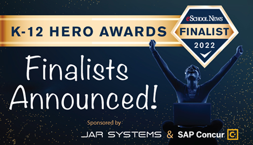 Hero Awards finalists have prioritized student safety, student learning, SEL and mental health, and network security